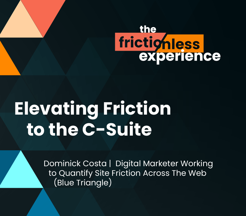 Series Wrap Up: Elevating Friction to the C-Suite